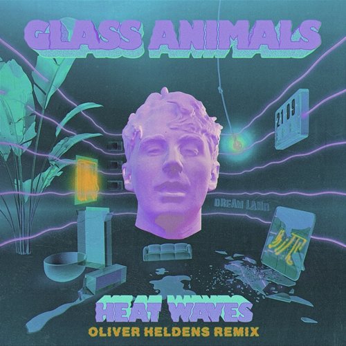 Heat Waves Glass Animals, Oliver Heldens
