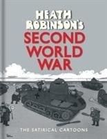 Heath Robinson's Second World War Robinson Heath W.