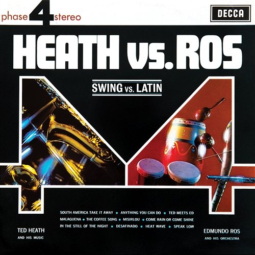 Heath Vs Ros Ted Heath & His Music, Edmundo Ros & His Orchestra