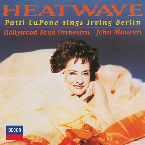 Heatwave - Patti Lupone Sings Irving Berlin Patti LuPone, Hollywood Bowl Orchestra, John Mauceri