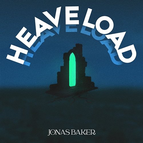 Heave Load Jonas Baker