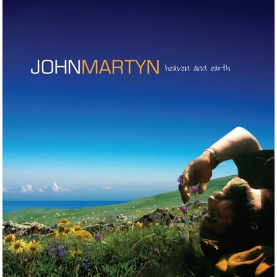Heaven and Earth John Martyn
