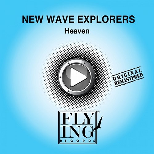 Heaven New Wave Explorers
