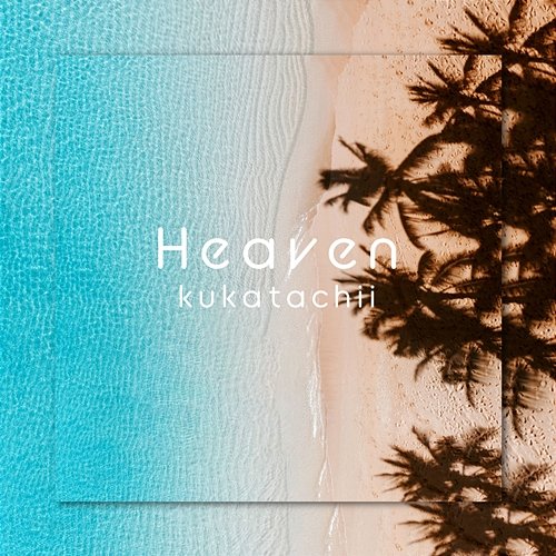 Heaven Kukatachii