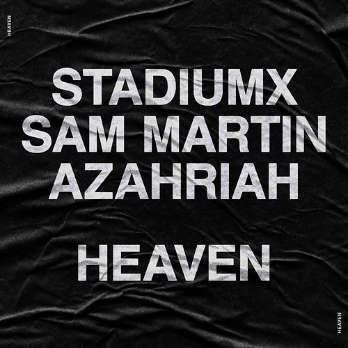 Heaven Stadiumx, Sam Martin, Azahriah