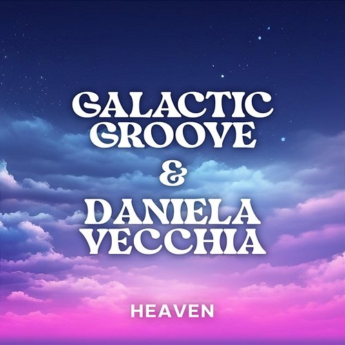 Heaven Galactic Groove, Daniela Vecchia