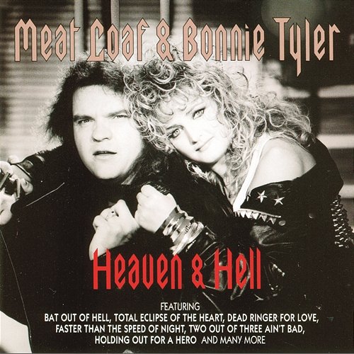 Heaven & Hell Meat Loaf, Bonnie Tyler