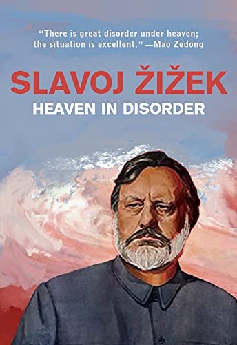 Heaven in Disorder Zizek Slavoj
