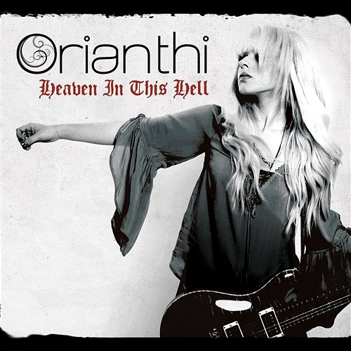 Heaven In This Hell Orianthi