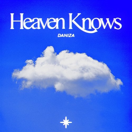 Heaven Knows Daniza