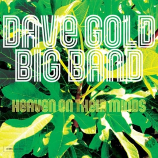 Heaven On Their Minds Dave Gold Big Band