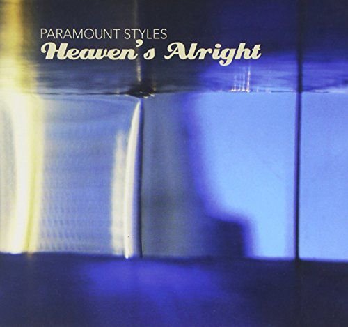 Heaven's Alright Paramount Styles
