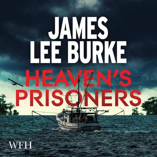 Heaven's Prisoners Burke James Lee