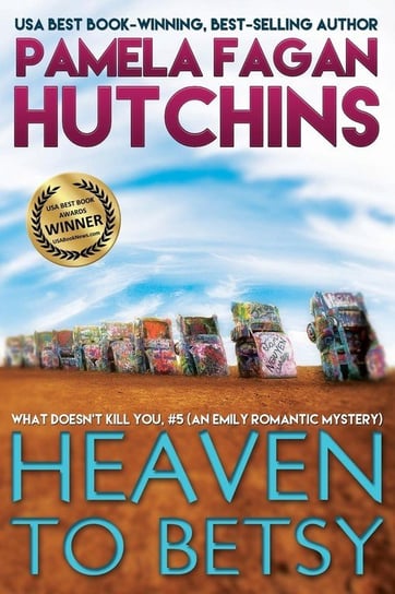 Heaven to Betsy (Emily #1) Pamela Fagan Hutchins