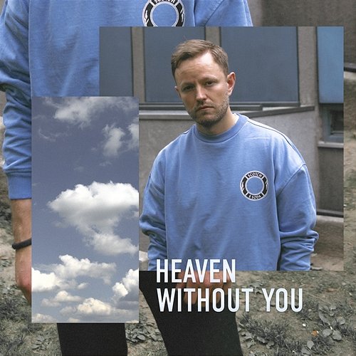 Heaven Without You Fred Well