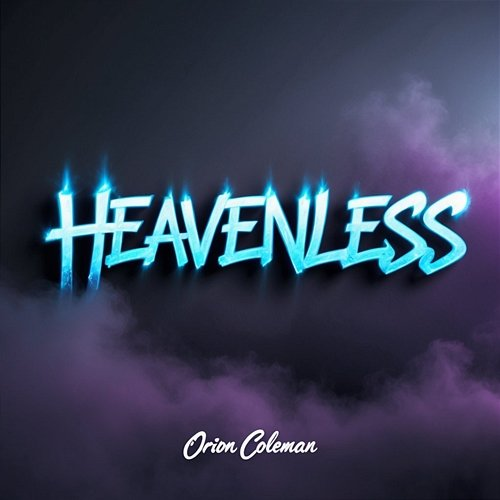 Heavenless Orion Coleman