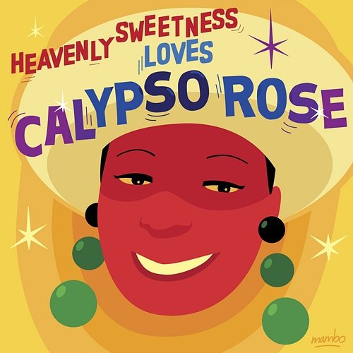 Heavenly Sweetness Loves Calypso Rose Calypso Rose