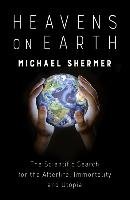 Heavens on Earth Shermer Michael