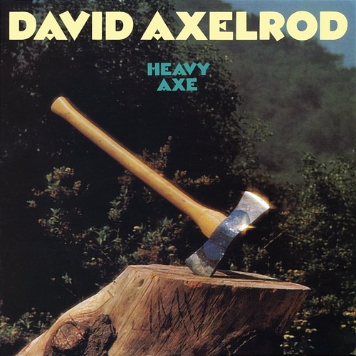 Heavy Axe Jazz Dispensary, David Axelrod