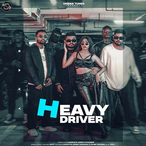 Heavy Driver Ruma Sharma, Savy, Lakshaya Singh Chauhan