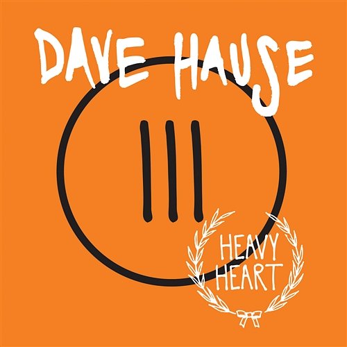 Heavy Heart Dave Hause