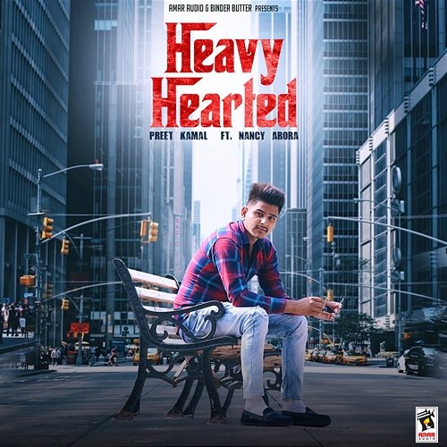 Heavy Hearted Preet Kamal feat. Nancy Arora