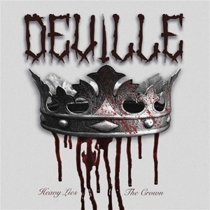 Heavy Lies the Crown Deville