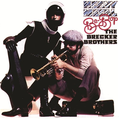 Heavy Metal Be-Bop The Brecker Brothers