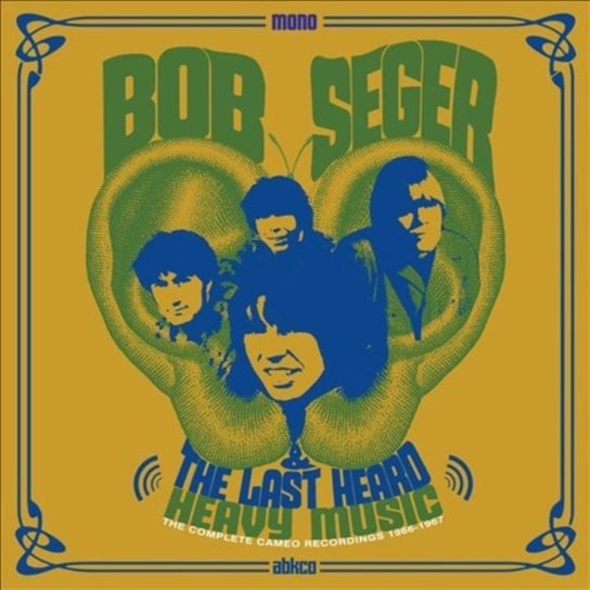 Heavy Music Bob Seger & The Last Heard