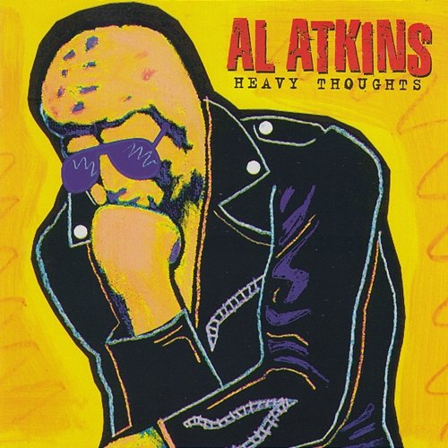 Heavy Thoughts Al Atkins