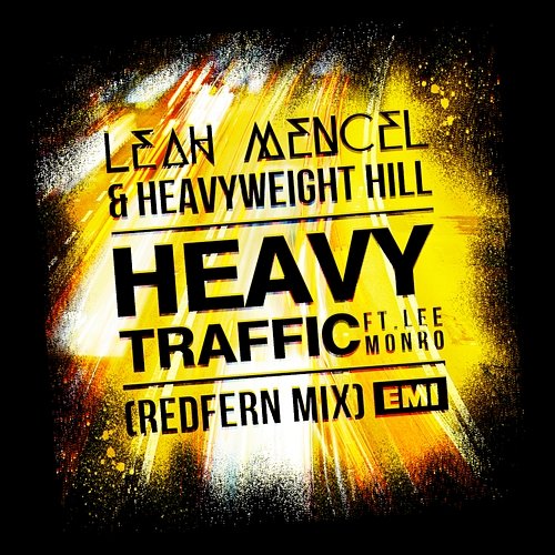 Heavy Traffic Leah Mencel, Heavyweight Hill feat. Lee Monro