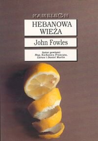 Hebanowa wieża Fowles John