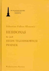 Hebdomas to jest siedm tegodniowych piosnek Klonowic Sebastian Fabian