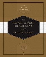 Hebrew-English Interlinear Old Testament-ESV Crossway Books