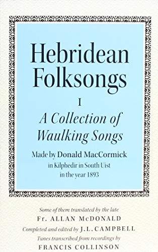 Hebridean Folk Songs: A Collection of Waulking Songs by Donald MacCormick Opracowanie zbiorowe
