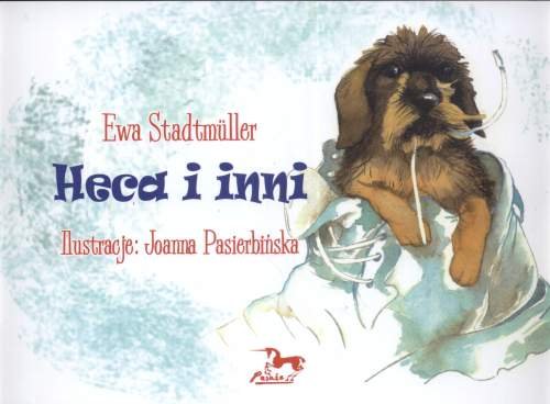Heca i inni. Lark and Other Stories Ewa Stadtmuller