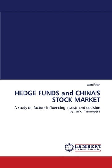 HEDGE FUNDS and CHINA'S STOCK MARKET Phan Alan