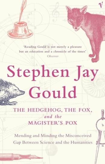 HEDGEHOG FOX AND MAGISTER S PA Gould Stephen Jay