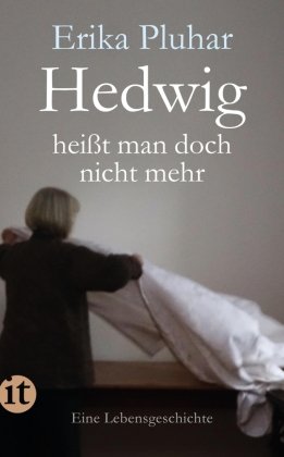 Hedwig heißt man doch nicht mehr Insel Verlag