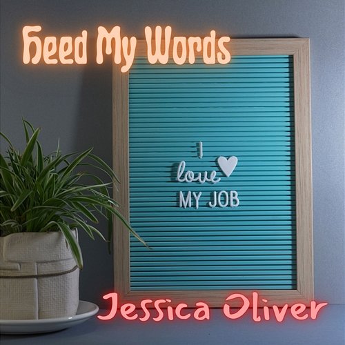 Heed My Words Jessica Oliver