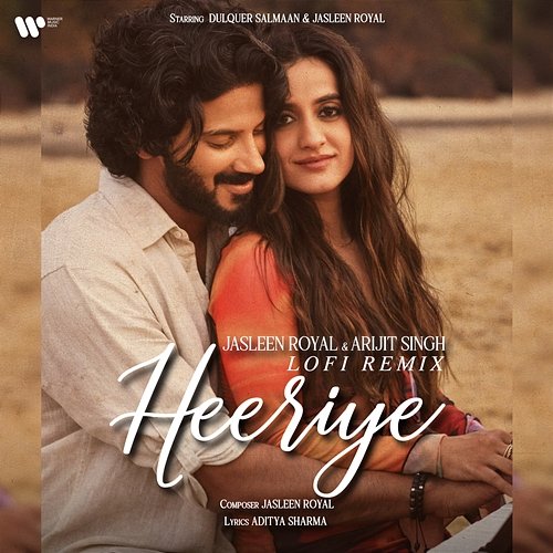 Heeriye Lofi Remix Jasleen Royal, Arijit Singh & Dulquer Salmaan