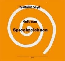Heft zum Sprechzeichnen Seyd Waltraut