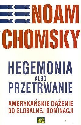Hegemonia albo Przetrwanie Chomsky Noam