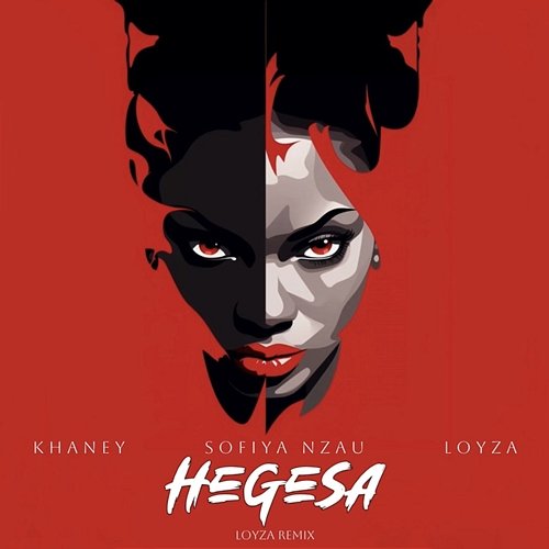 Hegesa LOYZA, Khaney & Sofiya Nzau