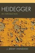 Heidegger: An Introduction Wisnewski Jeremy, Wisnewski Jeremy J.