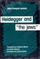 Heidegger And The Jews Lyotard Jean-Francois