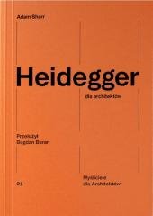 Heidegger dla architektów Narodowy Instytut Architektury i Urbanistyki