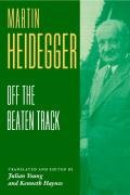 Heidegger: Off the Beaten Track Heidegger Martin