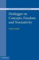 Heidegger on Concepts, Freedom and Normativity Golob Sacha