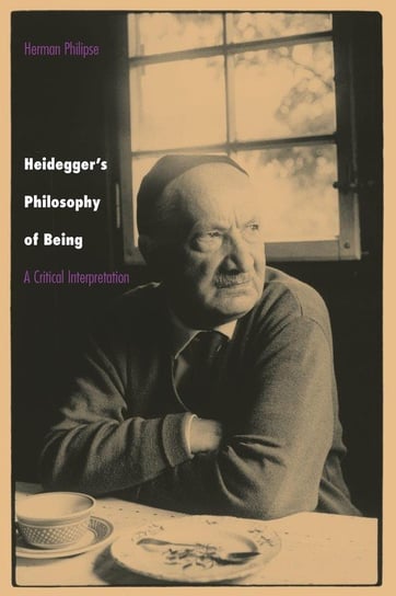 Heidegger's Philosophy of Being Philipse Herman